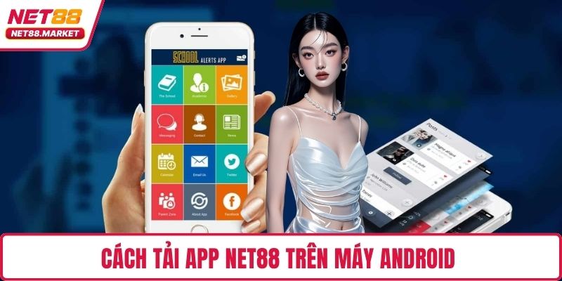 Cách tải app NET88 trên máy Android