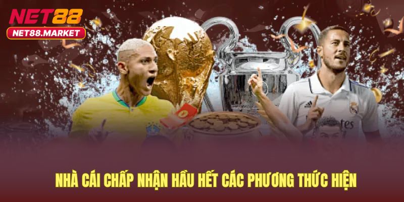 nha-cai-chap-nhan-hau-het-cac-phuong-thuc
